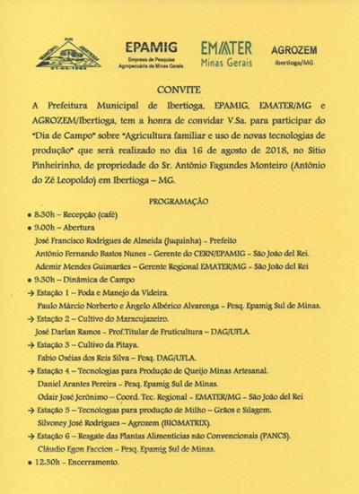 Venha participar do “Dia do Campo” com o tema “Agricultura familiar e o uso de novas tecnologias de produção”, no dia 16 de agosto de 2018, a partir das 8h30, no sítio Pinheirinho em Ibertioga-MG